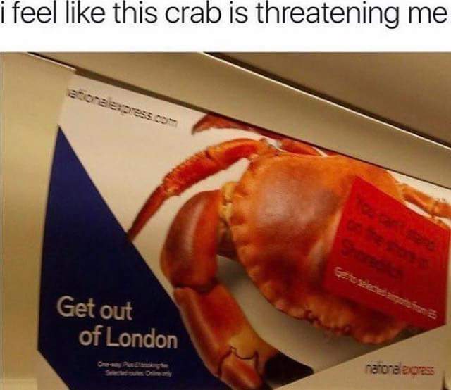 Advertisement for weekend getaway that makes it look like the crab is threatening you.