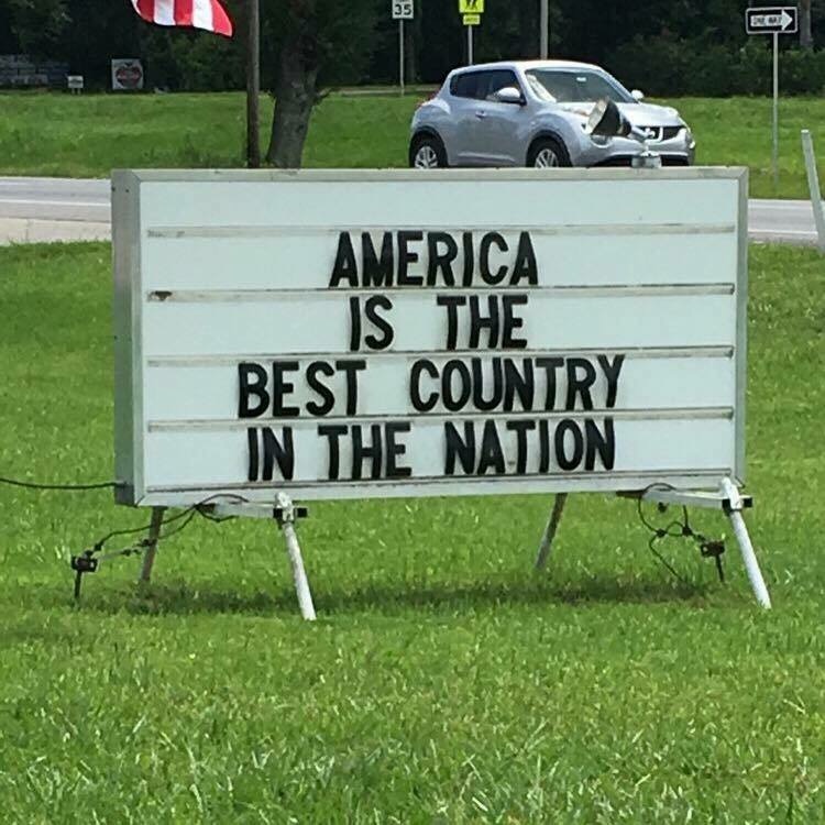 Sign saying America is the best country in the nation.