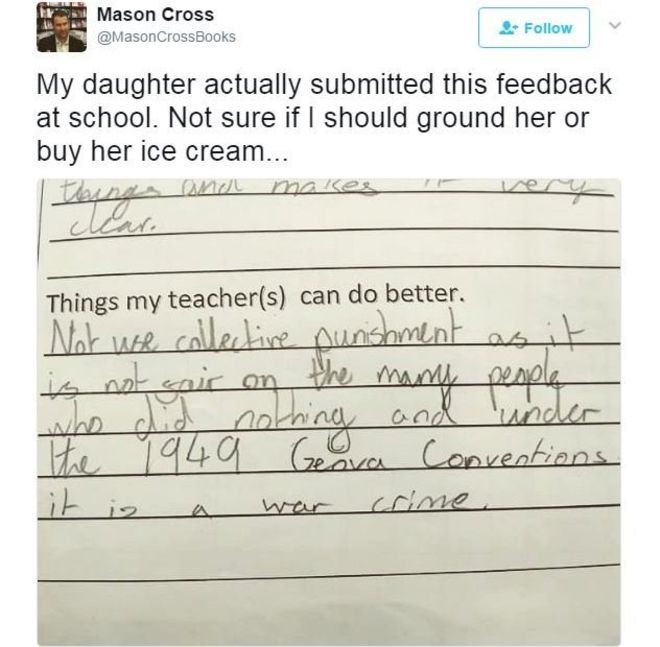 cool collective punishment in schools - Hh Mason Cross My daughter actually submitted this feedback at school. Not sure if I should ground her or buy her ice cream... Things my teachers can do better. Not we collective punishment as it is not cair on the 