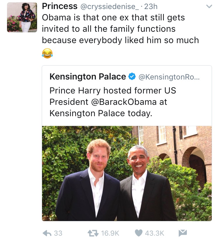 obama prince harry meme - Princess 23h Obama is that one ex that still gets invited to all the family functions because everybody d him so much Kensington Palace Ro... Prince Harry hosted former Us President Obama at Kensington Palace today. 33 27