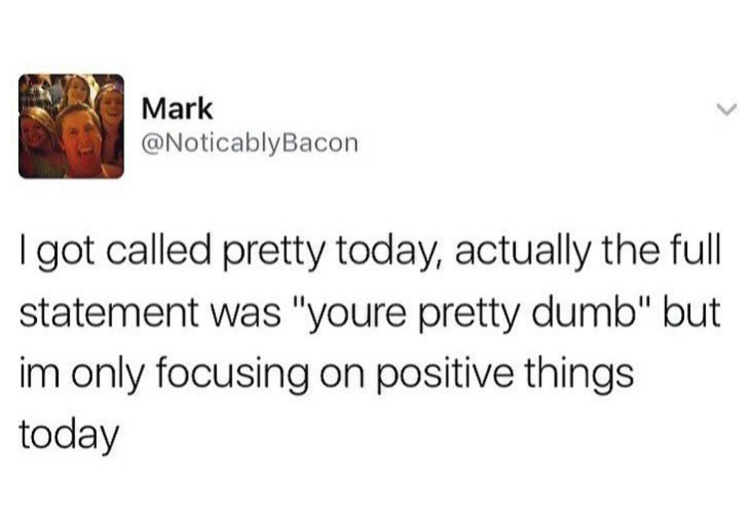 bts cheer up meme - Mark I got called pretty today, actually the full statement was "youre pretty dumb" but im only focusing on positive things today