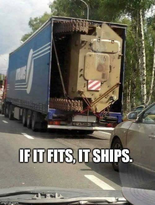 If it fits, it ships meme of an APC stuffed sideways into a semi-trailer