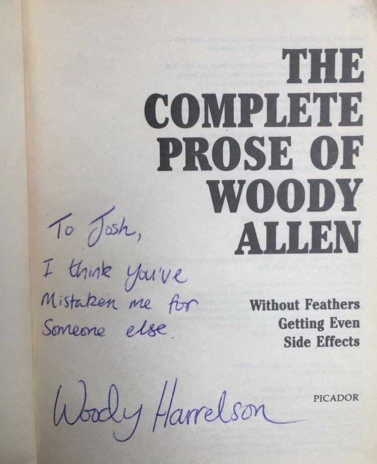 woody harrelson woody allen - The Complete Prose Of Woody To Josh, Allen I think you've Mistaken me for a Someone else Without Feathers Getting Even Side Effects Picador Woody Harrelson Meador