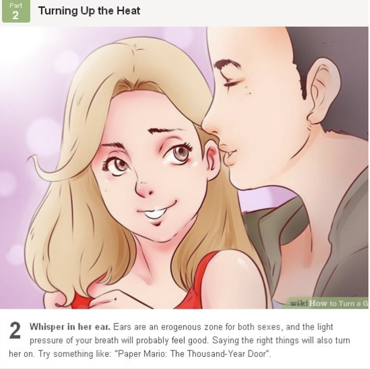 ear erogenous zone - Part 2 Turning Up the Heat wilt How to Turn a G 2 Whisper in her ear. Ears are an erogenous zone for both sexes, and the light pressure of your breath will probably feel good. Saying the right things will also turn her on. Try somethi