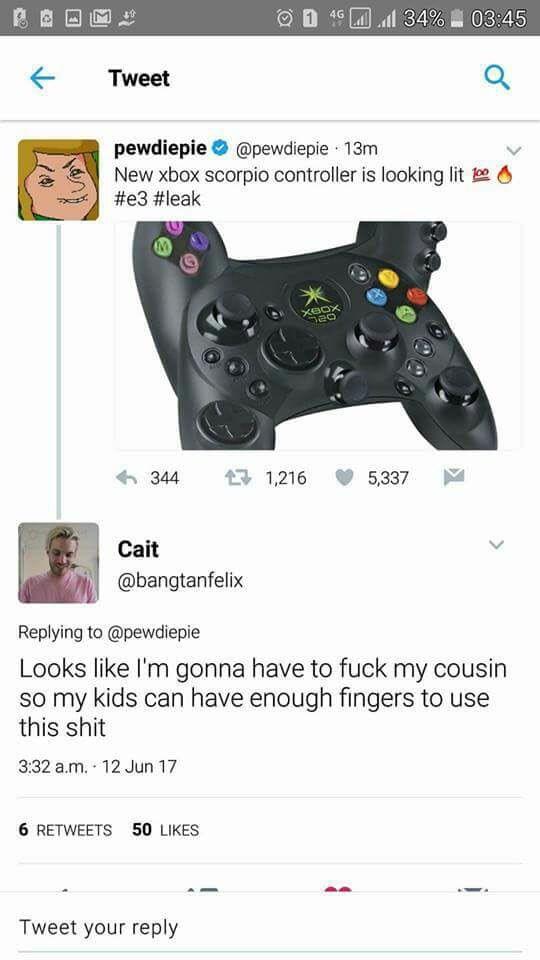 if you divorce in alabama are you still brother and sister - 04 .134% Tweet pewdiepie 13m New xbox scorpio controller is looking lit 100 Tes 344 3 1,216 5,337 Cait Looks I'm gonna have to fuck my cousin so my kids can have enough fingers to use this shit 