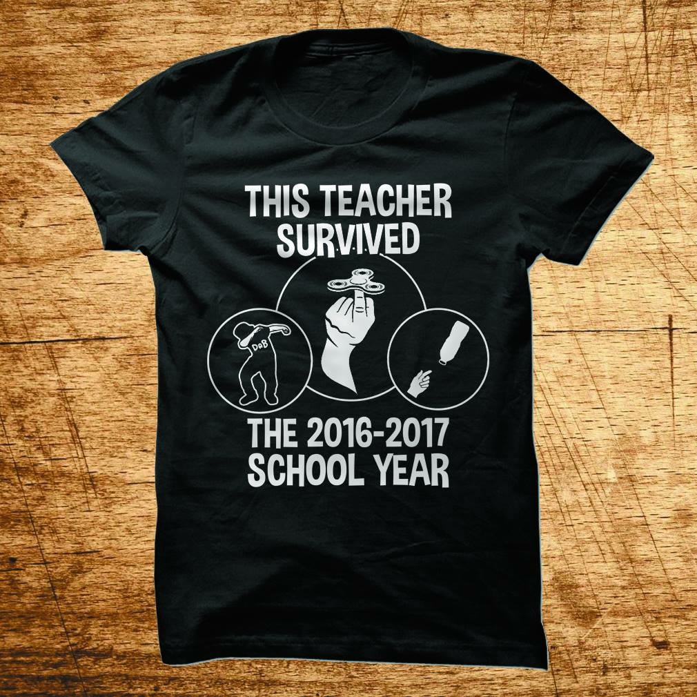 T-shirt for teachers who survived 2017