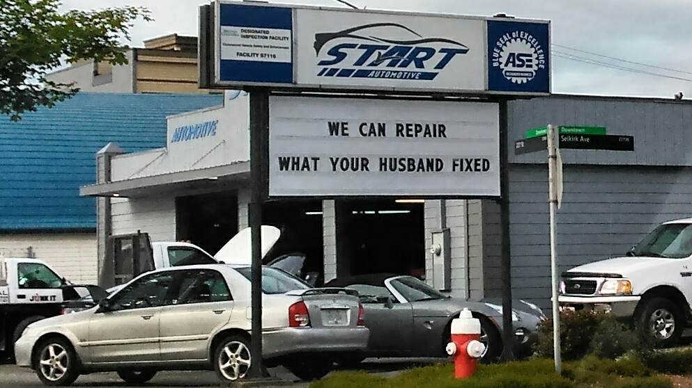 Funny sign at a auto repair shop stating they can repair whatever your husband fixed.