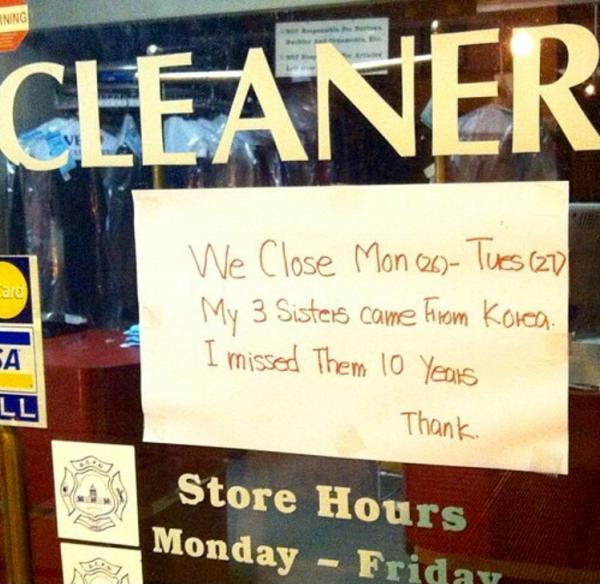 signage - Ning Cleaner Cis We Close Mon 26 Tues 2 My 3 Sisters came From Korea I missed Them 10 years Thank. Ll Store Hours Monday Friday