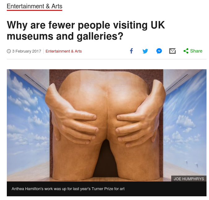 Article headline asking why fewer people are visiting the UK museums and galleries with pic of the top sculpture which looks like a butt about to defecate