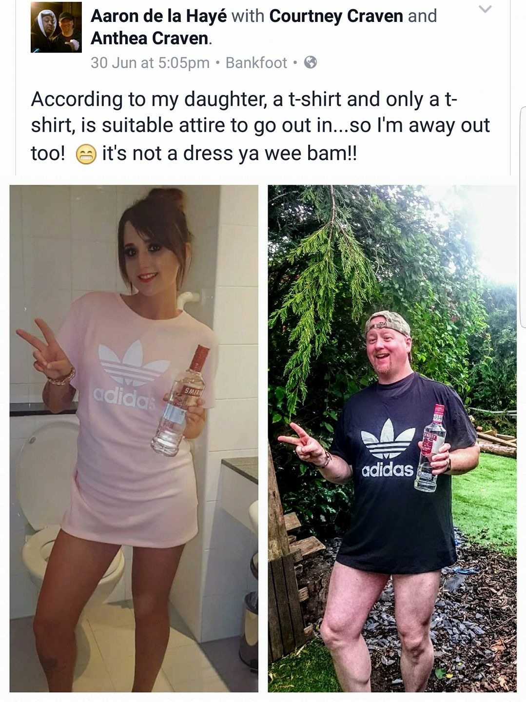 daughters funny dad - Aaron de la Hay with Courtney Craven and Anthea Craven. 30 Jun at pm Bankfoot According to my daughter, a tshirt and only a t shirt, is suitable attire to go out in...so I'm away out too! it's not a dress ya wee bam!! adidas Smir adi