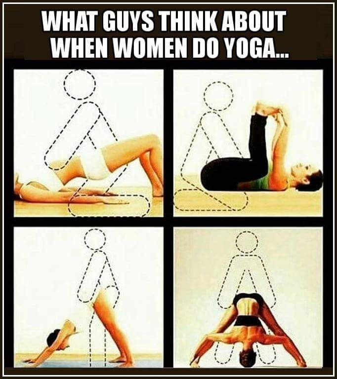 yoga funny - What Guys Think About When Women Do Yoga...