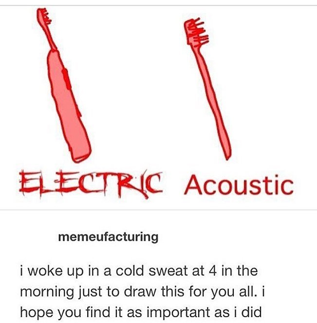 random 10 Vinu Electric Acoustic memeufacturing i woke up in a cold sweat at 4 in the morning just to draw this for you all. i hope you find it as important as i did