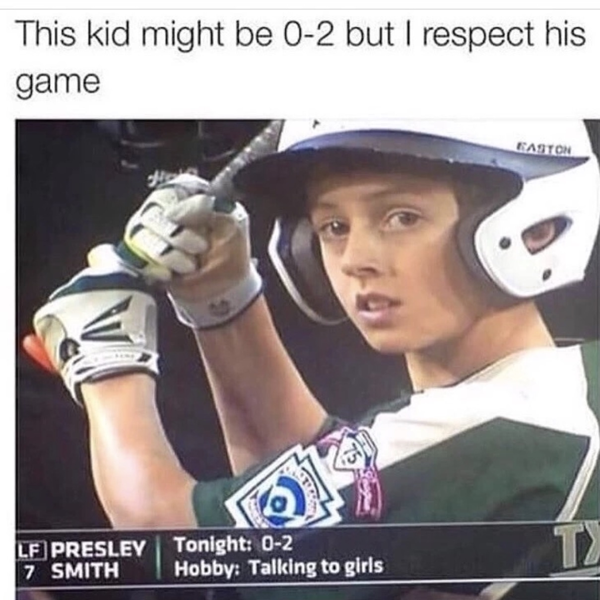 kids sport memes - This kid might be 02 but I respect his game Easton Lf Presley 7 Smith Tonight 02 Hobby Talking to girls