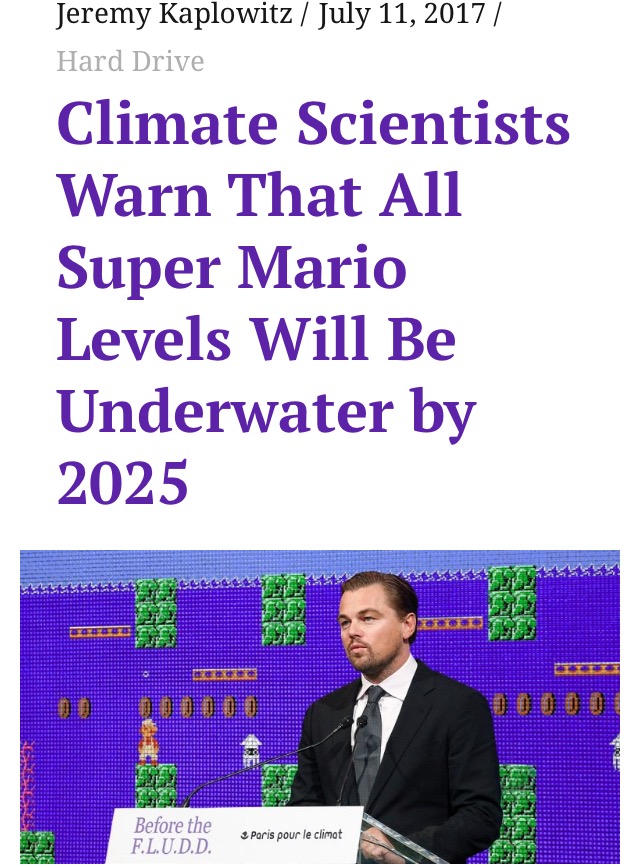 human behavior - Jeremy Kaplowitz || Hard Drive Climate Scientists Warn That All Super Mario Levels Will Be Underwater by 2025 Before the F.L.U.D.D. Paris pour le climat