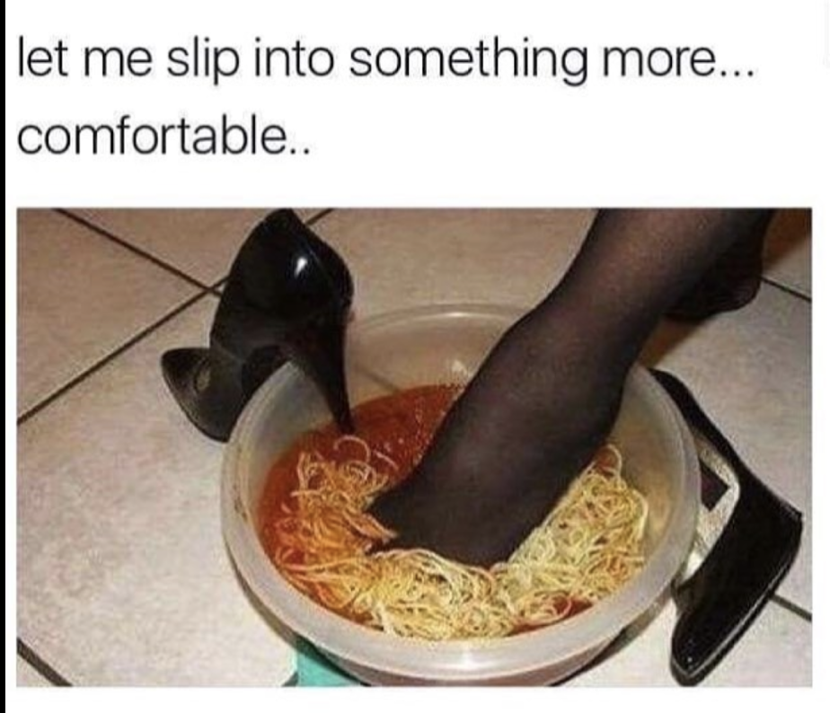 let me slip into something more spaghetti - let me slip into something more... comfortable..