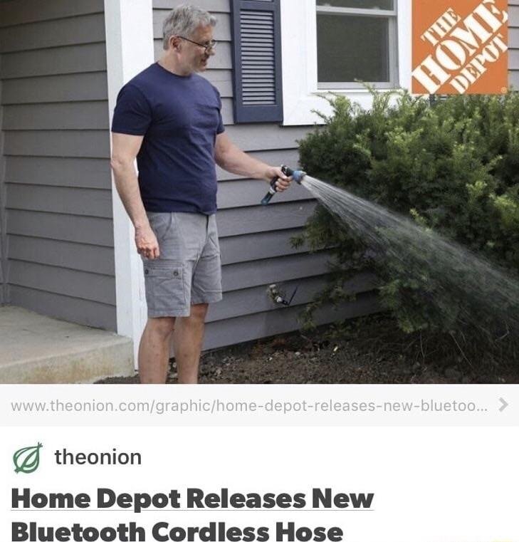 funny picture of an Onion Article that Home Depot releases new bluetooth cordless hose