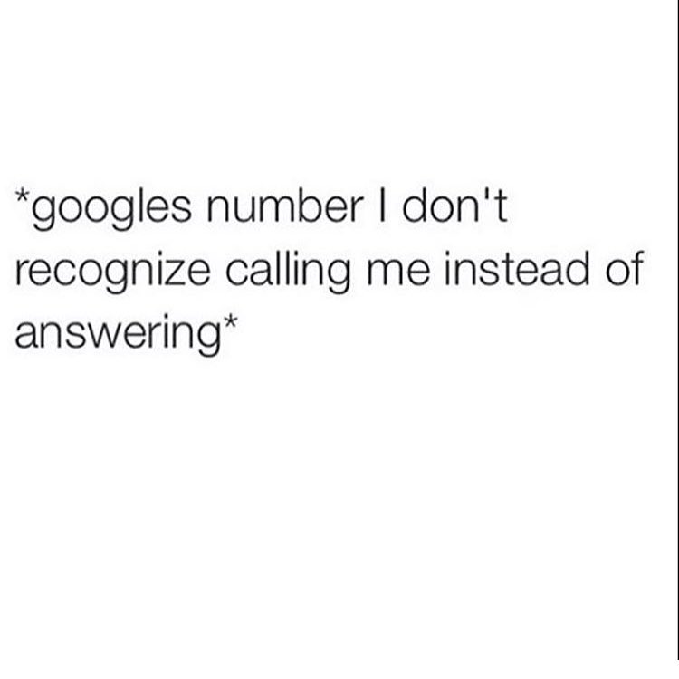angle - googles number I don't recognize calling me instead of answering