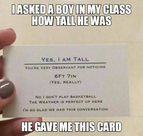 Funny meme of girl who asked a boy how tall he was and he gave her a card with most follow up questions