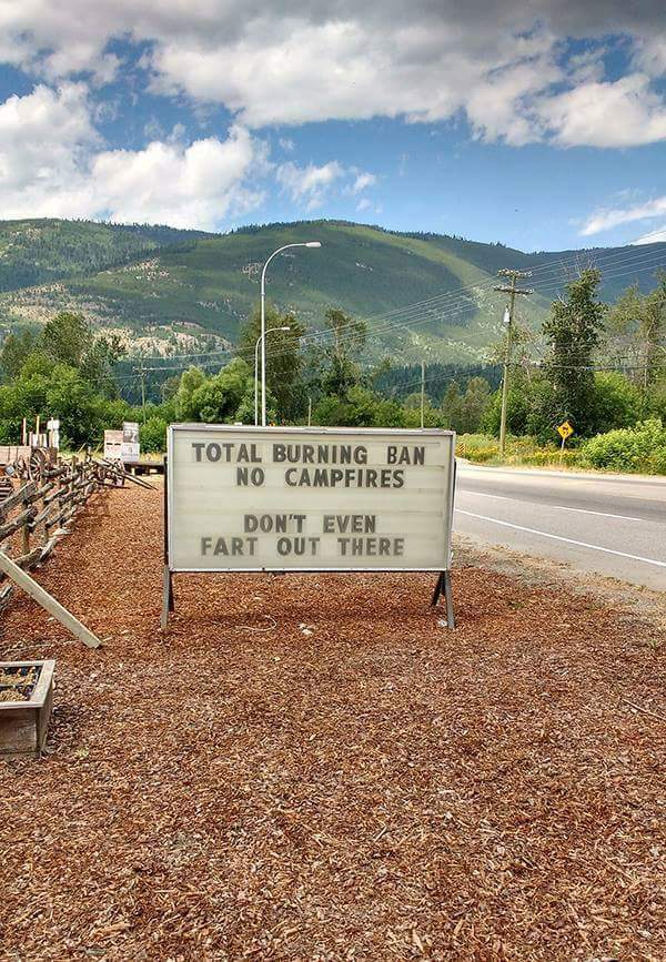 total burning ban don t even fart out there - Total Burning Ban No Campfires Don'T Even Fart Out There