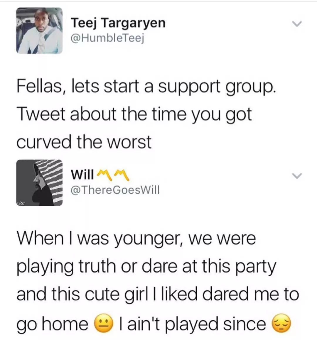 Curved meme story of guy who was playing truth or dare and girl dared him to go home.