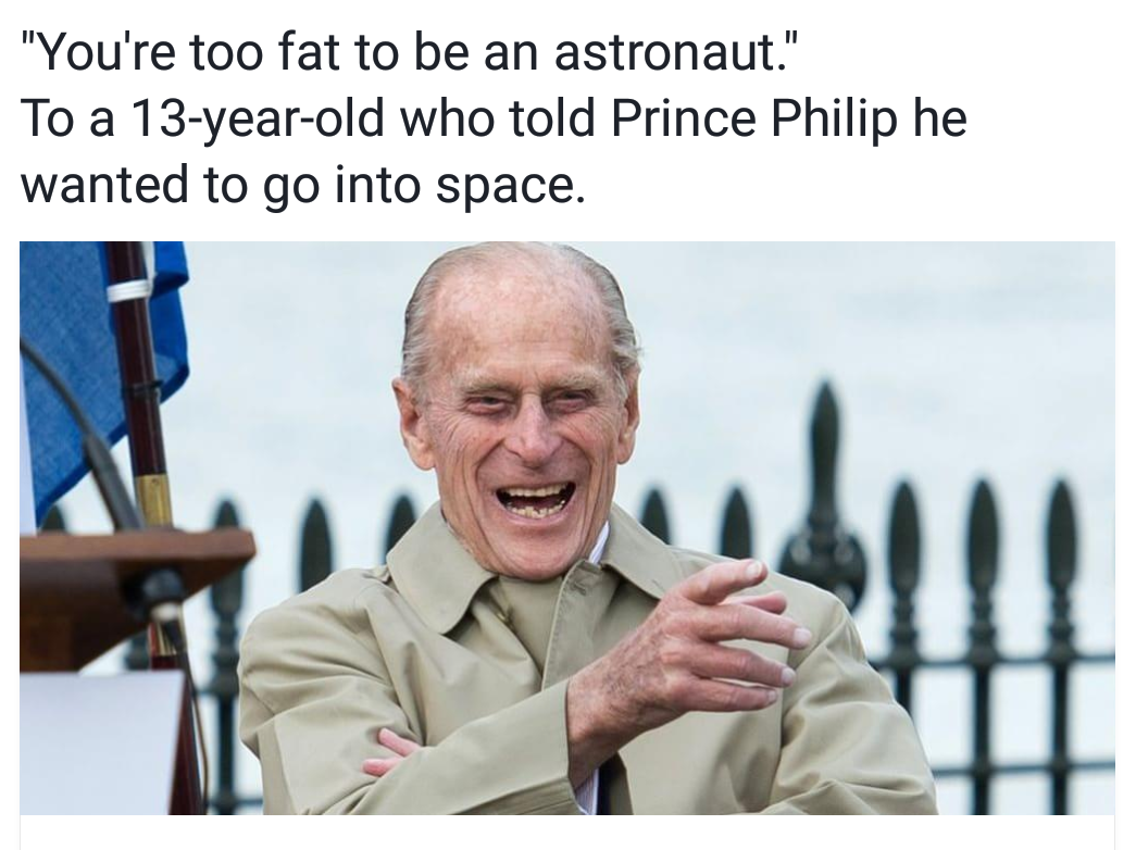 Brutal meme of Prince Philip telling a kid he is too fat to go to space.