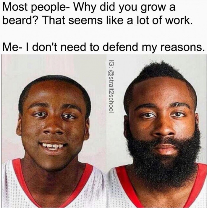 Meme about why some men chose to grow a beard.