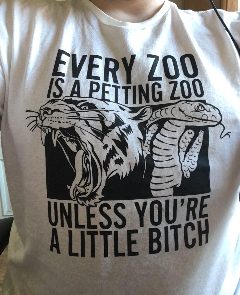 every zoo is a petting zoo - Every 200 Is A Petting Zoo Rung Zur clie Unless You'Re A Little Bitch