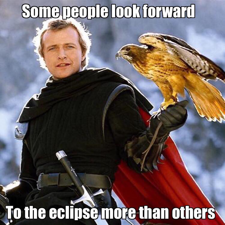 ladyhawke eclipse meme - Some people look forward To the eclipse more than others