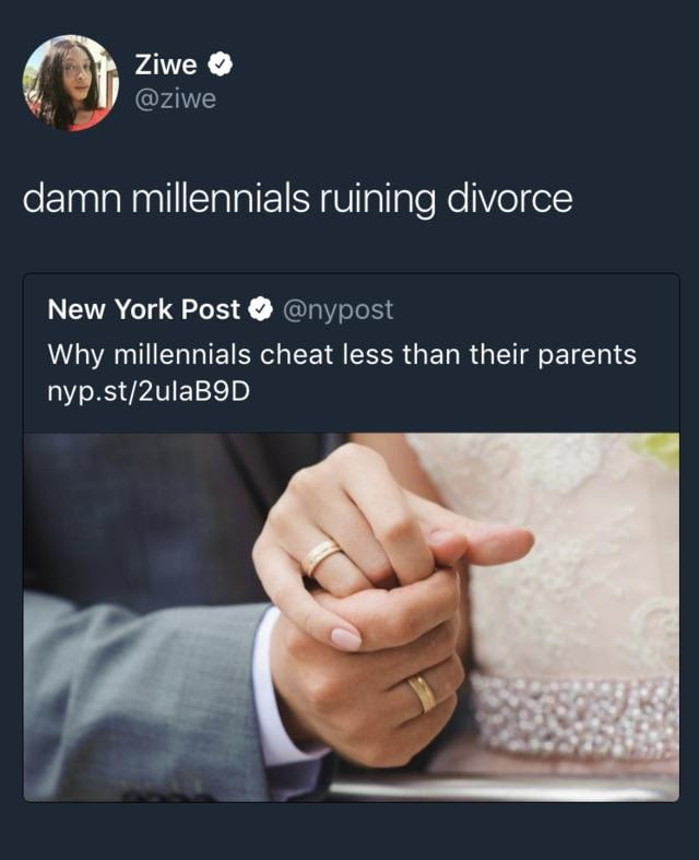 respecting women meme - Ziwe damn millennials ruining divorce New York Post Why millennials cheat less than their parents nyp.st2ulaB9D