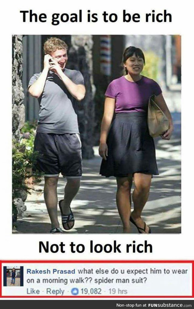 Picture of Mark Zuckerberg and wife Priscilla Chan looking and dressed like normal people, with caption saying the goal is to be rich, not look rich, and someone retorts, what is he supposed to wear for breakfast, a spiderman suit?