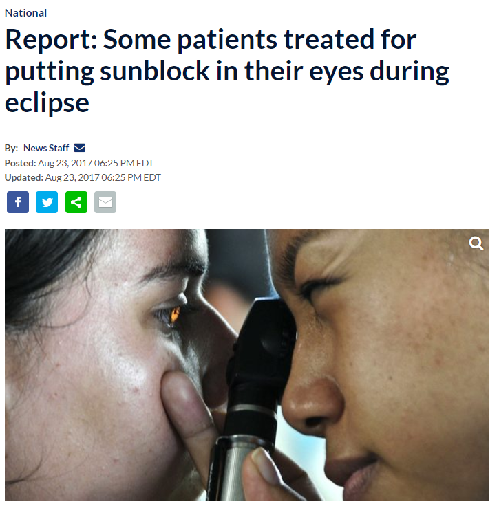 Ophthalmology - National Report Some patients treated for putting sunblock in their eyes during eclipse By News Staff Posted Edt Updated Edt
