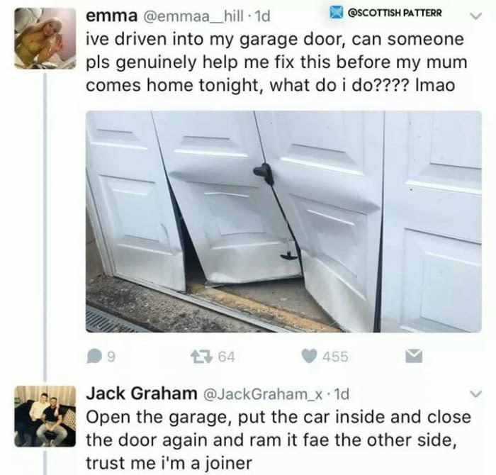 funny tweet of someone that rammed the garage door and wants to fix it before mom comes home and someone recommends he just ram it back into place from the inside