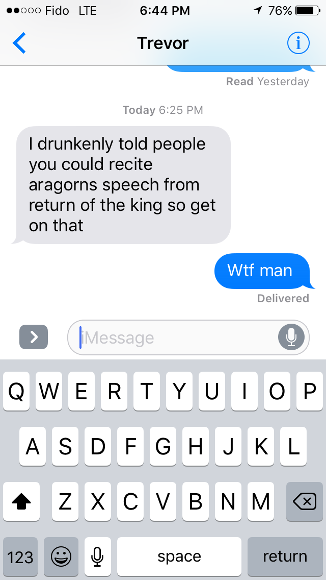Funny DM of guy that drunkenly told people his friend could recite Aragon's speech by heart