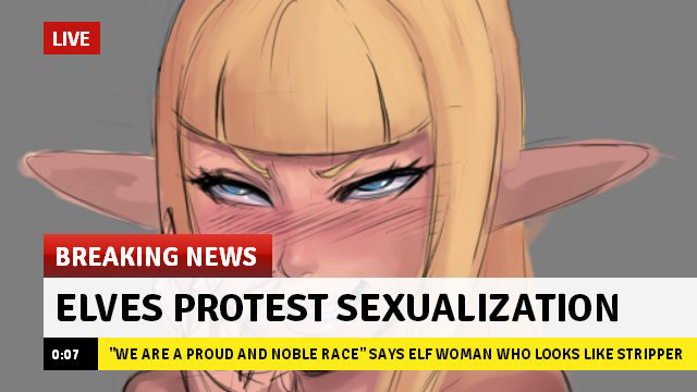 elves protest sexualization - Live Breaking News Elves Protest Sexualization "We Are A Proud And Noble Race" Says Elf Woman Who Looks Stripper