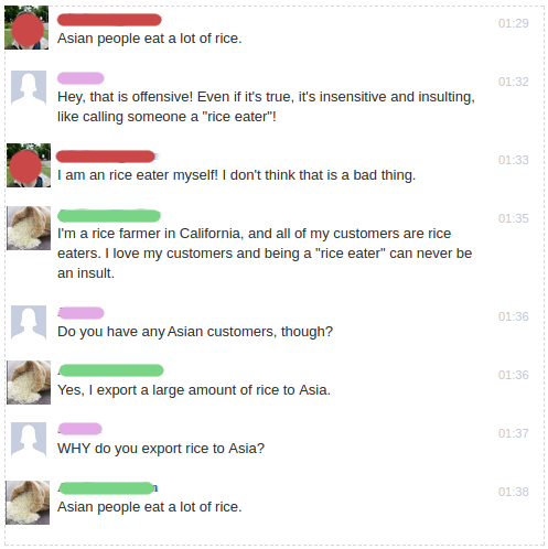 reddit rice eater - Asian people eat a lot of rice. Hey, that is offensive! Even if it's true, it's insensitive and insulting, calling someone a "rice eater"! I am an rice eater myself! I don't think that is a bad thing. I'm a rice farmer in California, a