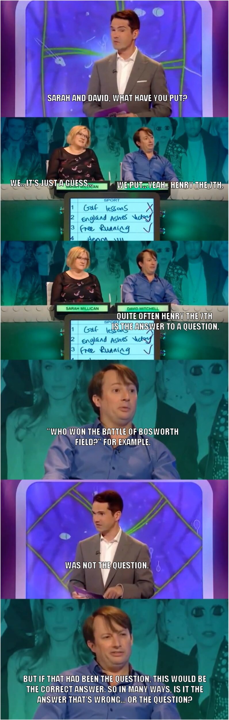 david mitchell meme - Sarah And David, What Have You Put? We.. It'S Just A Guess.Can We Put. Yeah.. Henry The 7TH. Sport 12 3 4 Gaf lessons X England Ashes Victory free Running v Henn um Sarah Millican David Mitchell Spor Quite Often Henry The 7TH 1 Golf 