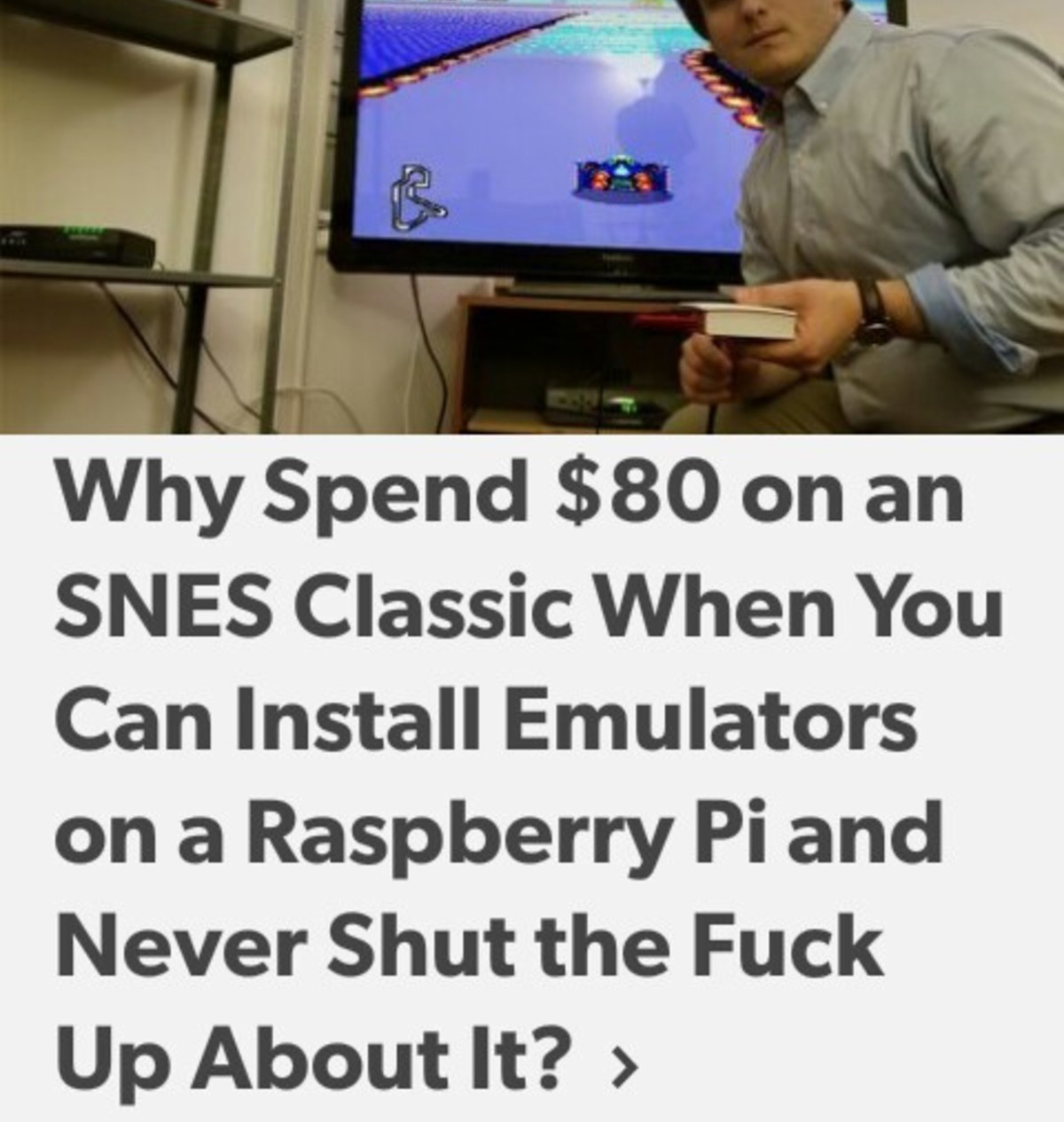 dank meme about no need to spend $80 on a SNES classic when you can install emulators on a Raspberry Pi and talk about it forever.