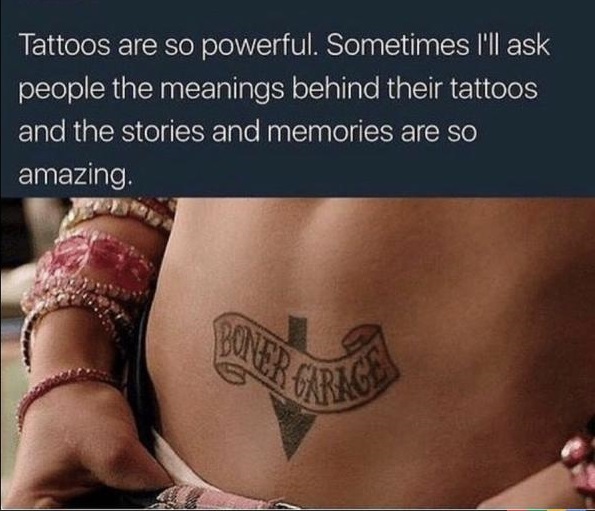 tattoos you need to get - Tattoos are so powerful. Sometimes I'll ask people the meanings behind their tattoos and the stories and memories are so amazing.