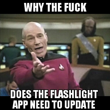 asshole atheists - Why The Fuck Does The Flashlight App Need To Update