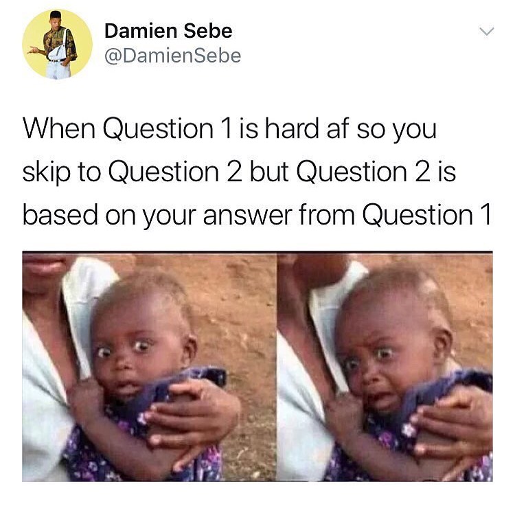 Scared reaction meme about multiple choice questions based on each other