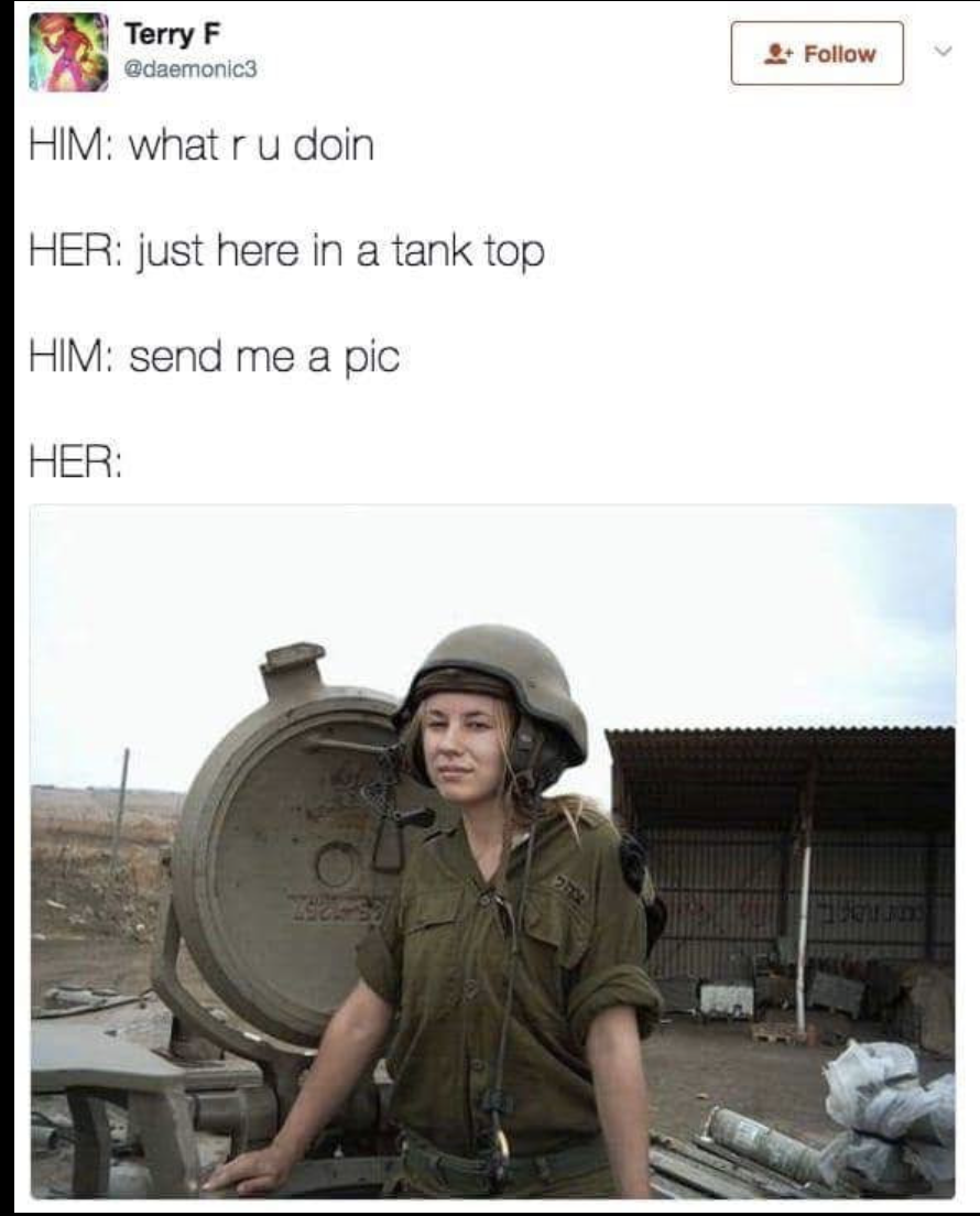 idf women tank - Terry F daemonic3 Him what ru doin Her just here in a tank top Him send me a pic Her