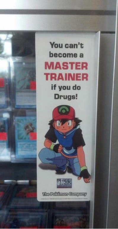 kids anti drug campaign - You can't become a Master Trainer if you do Drugs! The Pokmon Company