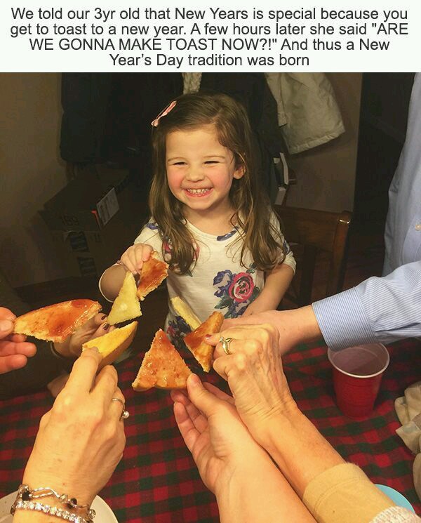 adorable 3 year old girl - We told our 3yr old that New Years is special because you get to toast to a new year. A few hours later she said "Are We Gonna Make Toast Now?!" And thus a New Year's Day tradition was born