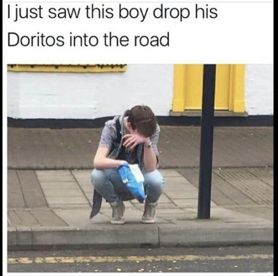 omg i just saw this boy drop his doritos into the road - I just saw this boy drop his Doritos into the road