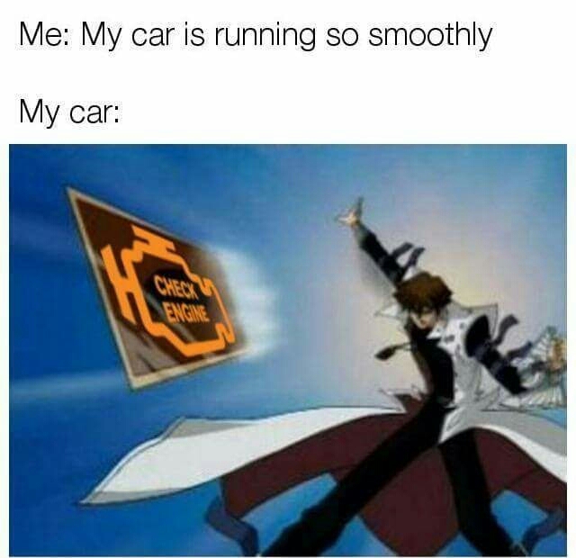 kaiba you re - Me My car is running so smoothly My car
