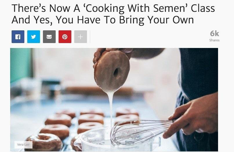 cooking with semen - There's Now A Cooking With Semen' Class And Yes, You Have To Bring Your Own 6k Vera Laic