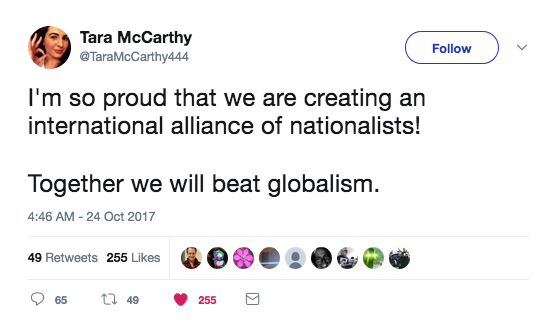 Tara McCarthy u I'm so proud that we are creating an international alliance of nationalists! Together we will beat globalism. 49 255 2000 6 65 27 49 255 g