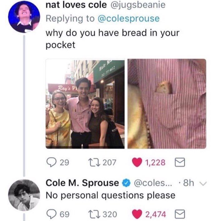 cole sprouse memes - nat loves cole why do you have bread in your pocket 9 29 27 207 1,228 Cole M. Sprouse ... .8h No personal questions please 269 27320 2,474 g