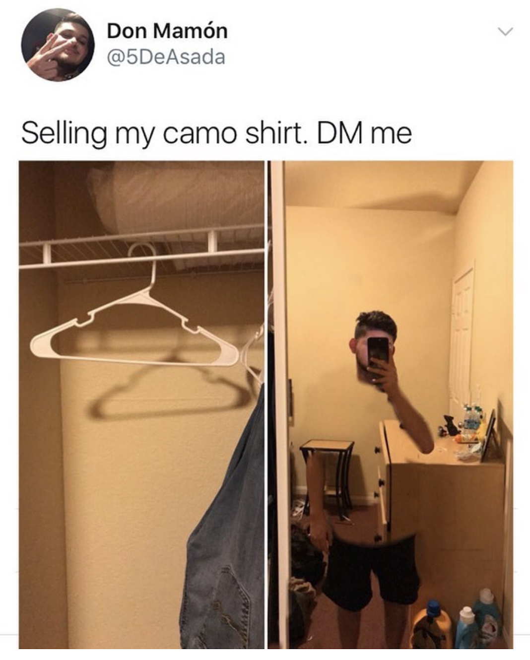 selling my camo shirt meme - Don Mamn Selling my camo shirt. Dm me