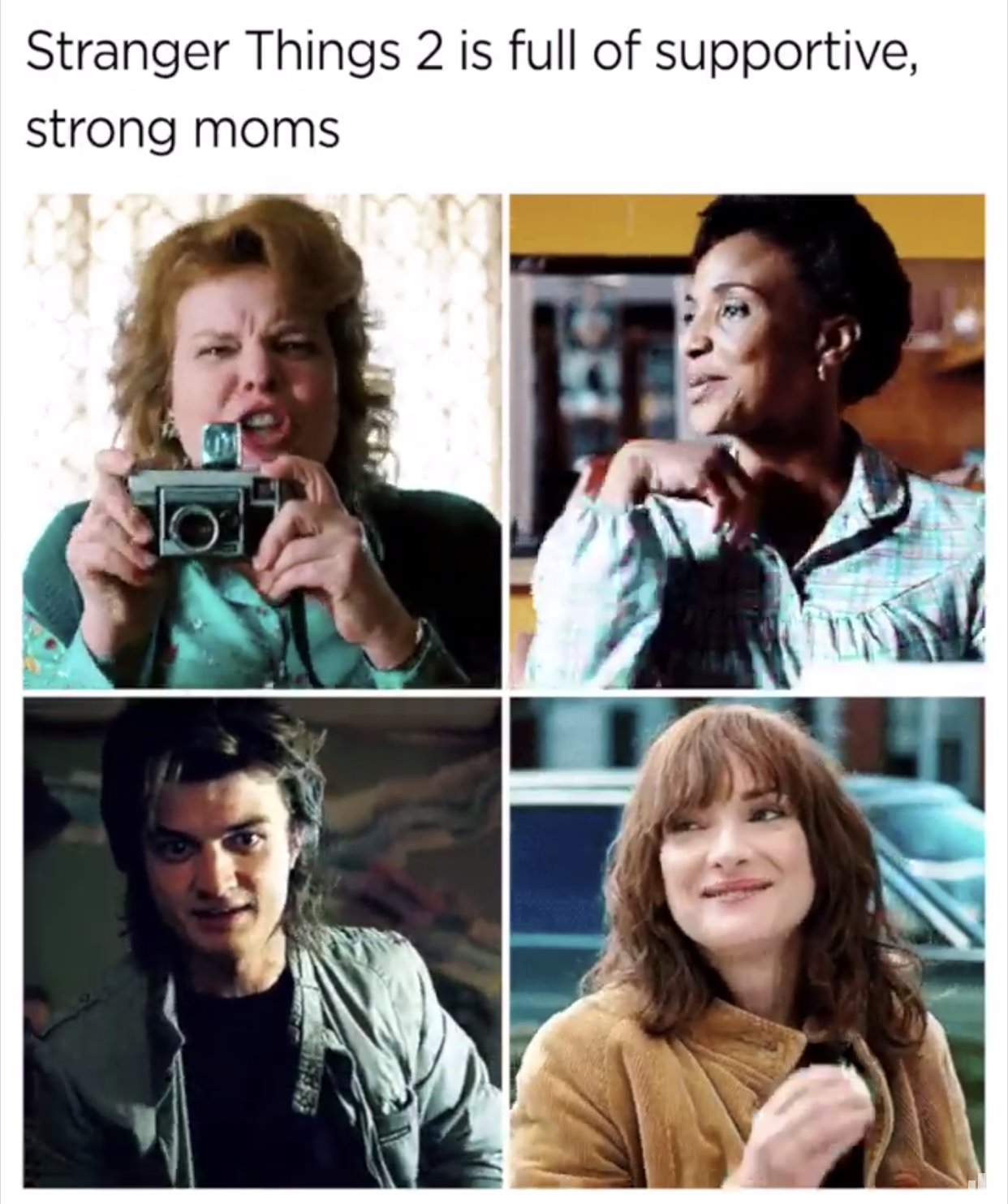 stranger things memes - Stranger Things 2 is full of supportive, strong moms